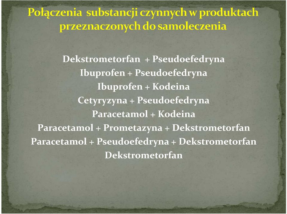 Pseudoefedryna Paracetamol + Kodeina Paracetamol +