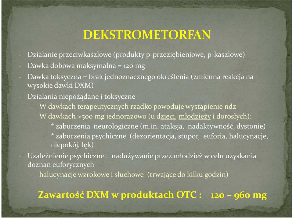 dorosłych): - * zaburzenia neurologiczne (m.in.