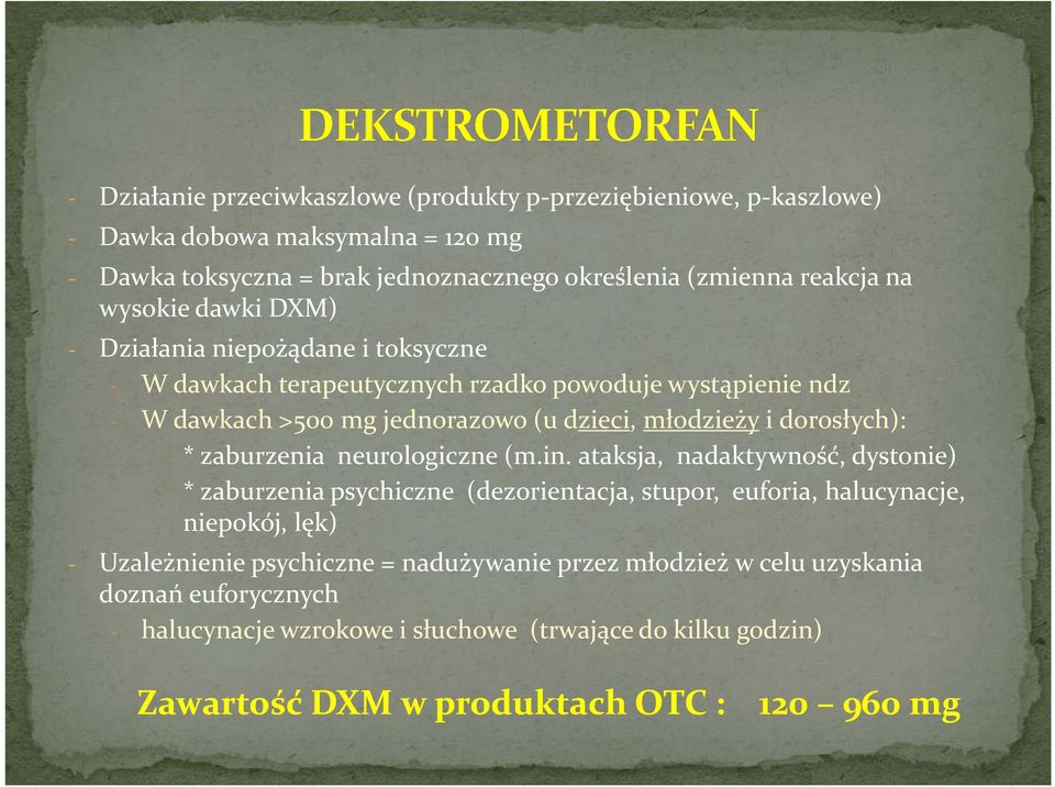 dorosłych): - * zaburzenia neurologiczne (m.in.