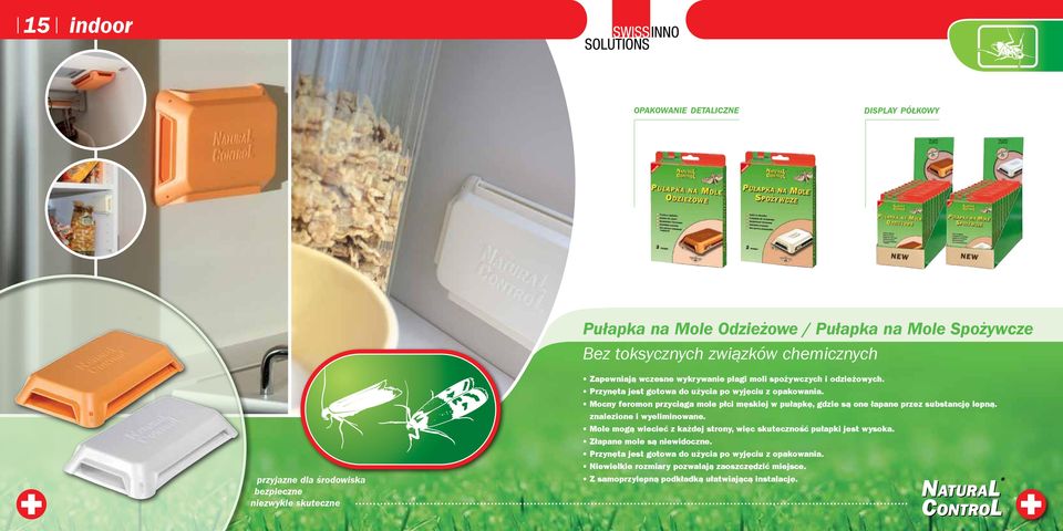 Mocny feromon przyciąga mole płci męskiej w pułapkę, gdzie są one łapane przez substancję lepną. znalezione i wyeliminowane.