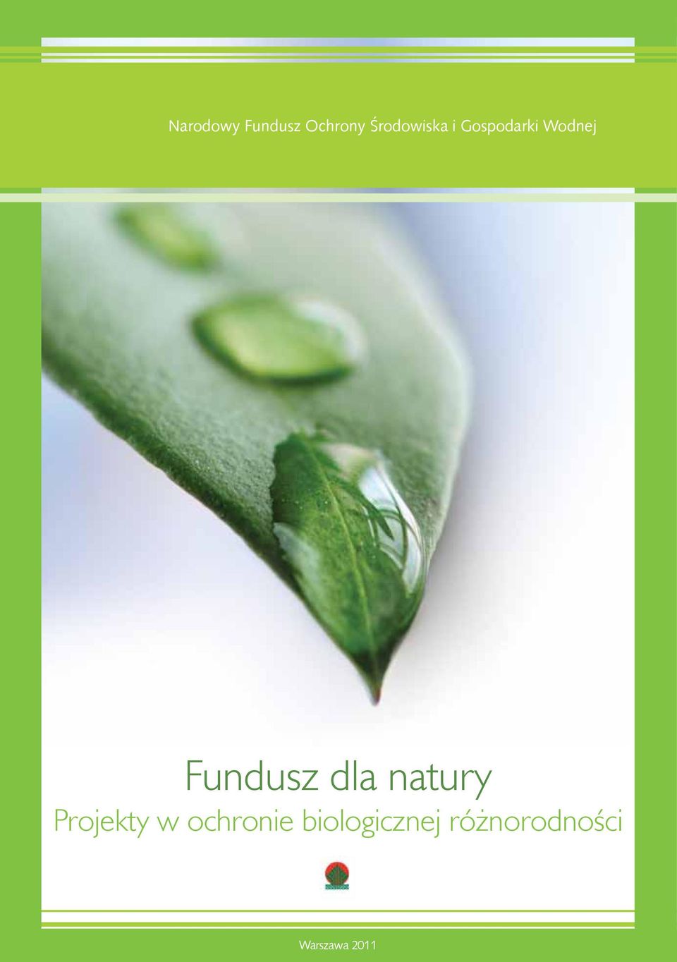 Fundusz dla natury Projekty w