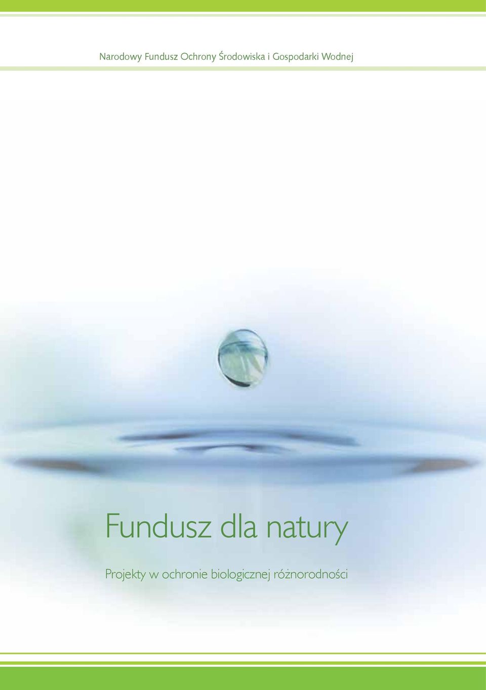 Fundusz dla natury Projekty w