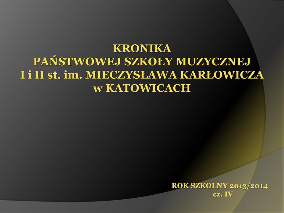 MIECZYSŁAWA KARŁOWICZA w