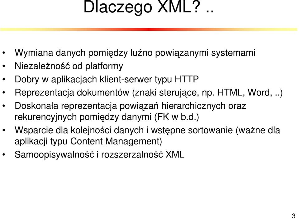 klient-serwer typu HTTP Reprezentacja dokumentów (znaki sterujące, np. HTML, Word,.