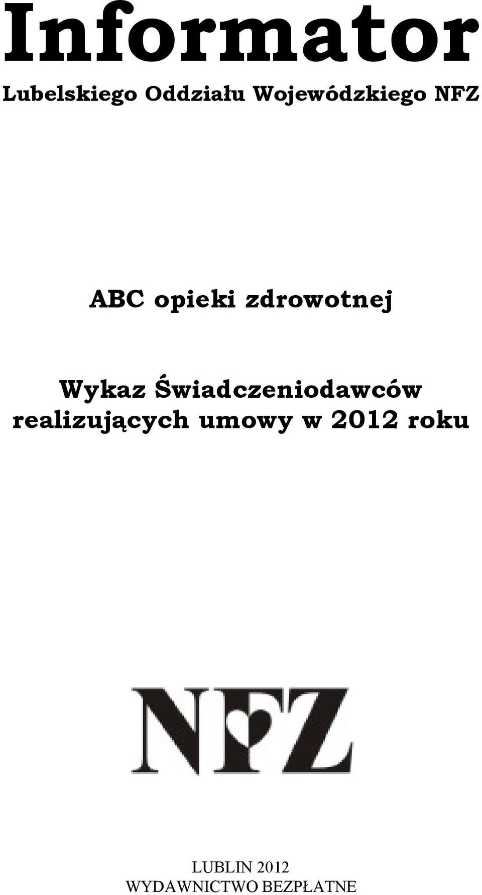 zdrowotnej Wykaz Świadczeniodawców