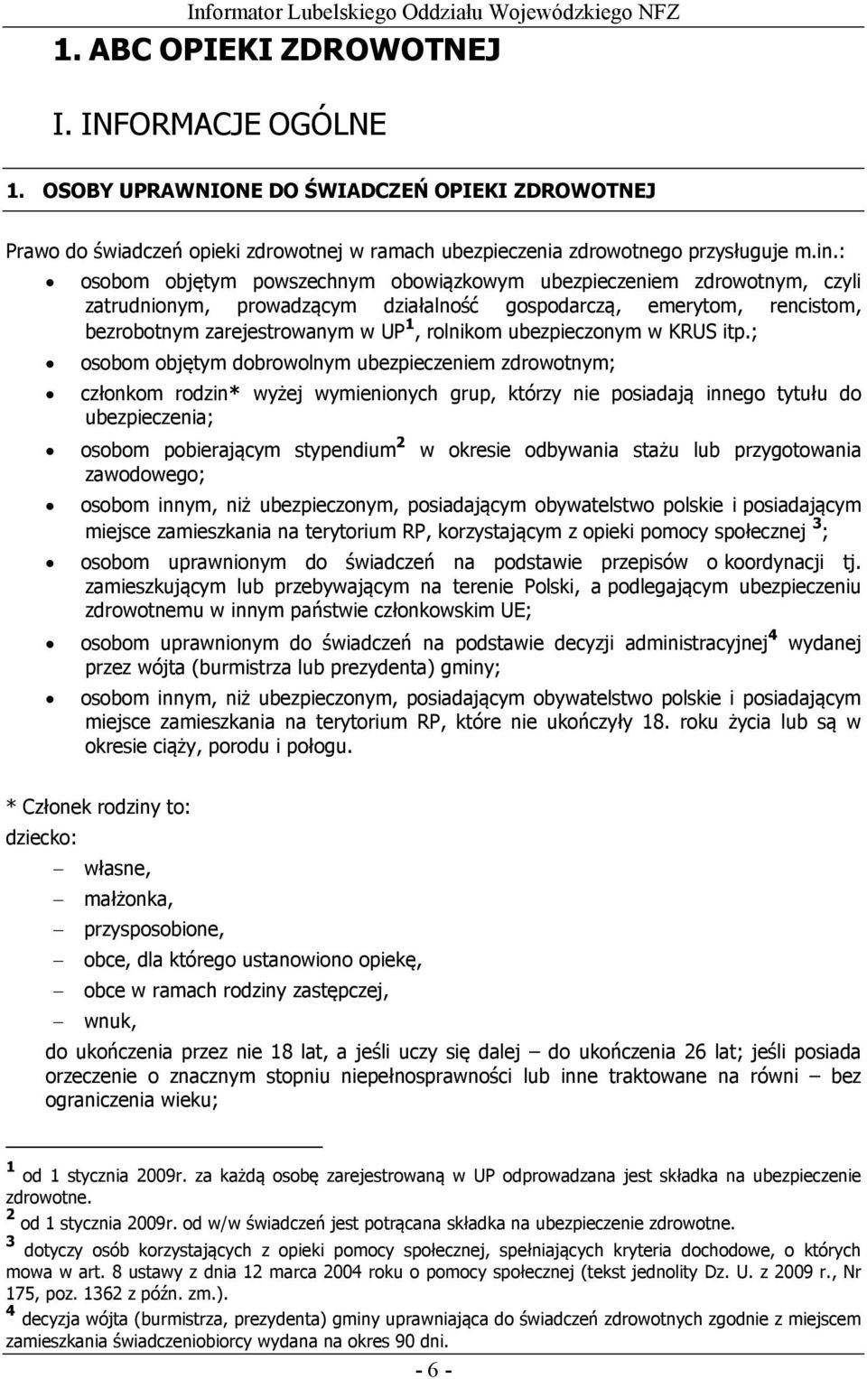 ubezpieczonym w KRUS itp.