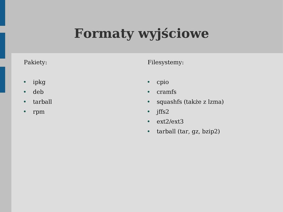 tarball squashfs (także z lzma)