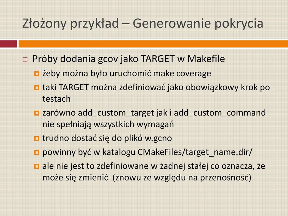 add_custom_command nie spełniają wszystkich wymagao trudno dostad się do plikó w.