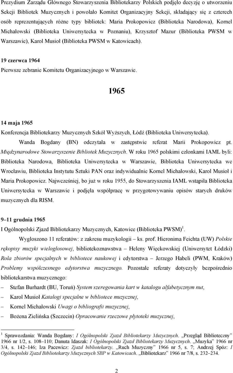 (Biblioteka PWSM w Katowicach). 19 czerwca 1964 Pierwsze zebranie Komitetu Organizacyjnego w Warszawie.