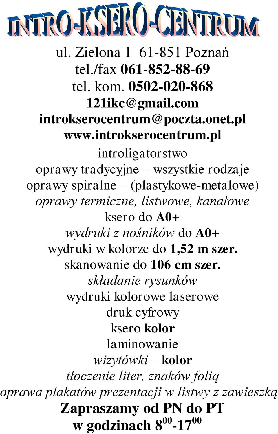 pl introligatorstwo oprawy tradycyjne wszystkie rodzaje oprawy spiralne (plastykowe-metalowe) oprawy termiczne, listwowe, kanałowe ksero do A0+