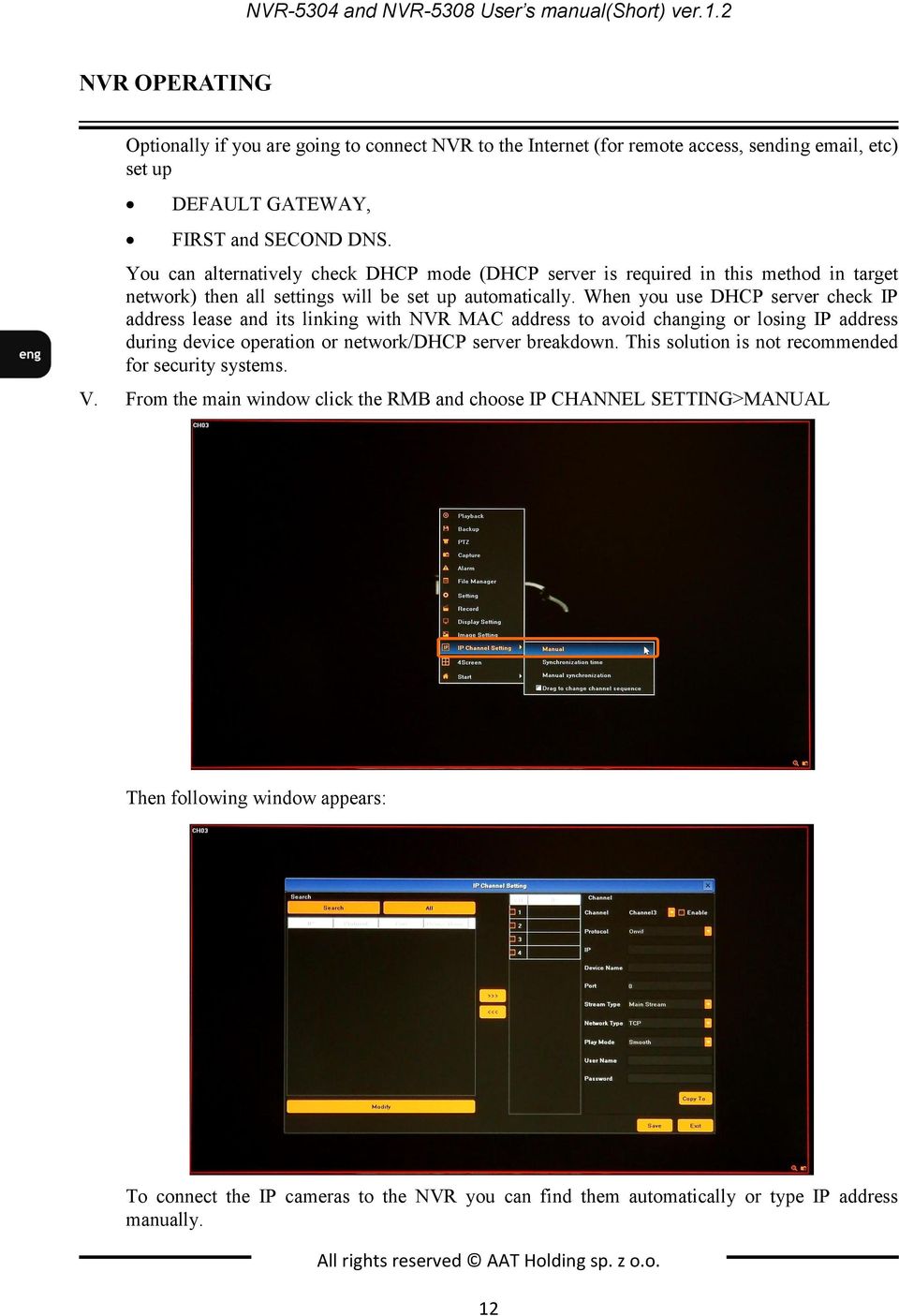 You can alternatively check DHCP mode (DHCP server is required in this method in target network) then all settings will be set up automatically.