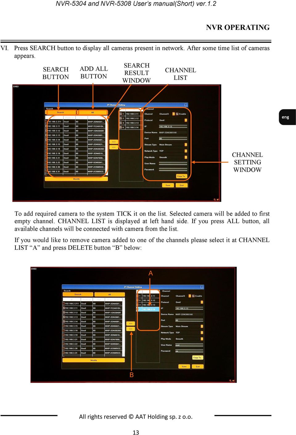 Selected camera will be added to first empty channel. CHANNEL LIST is displayed at left hand side.