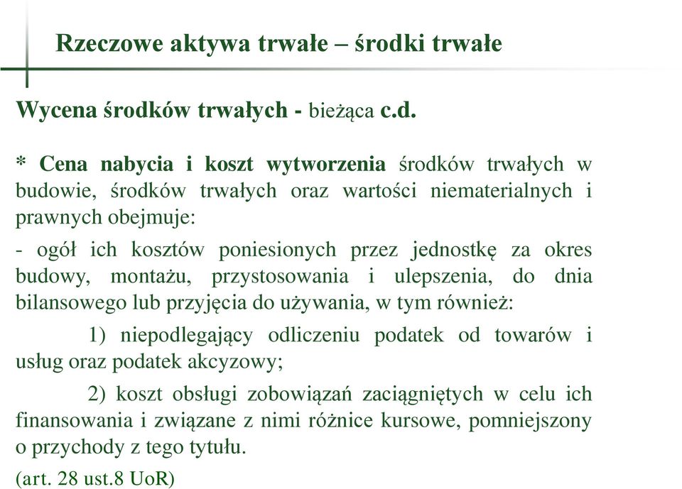 ów trwałych - bieżąca c.d.