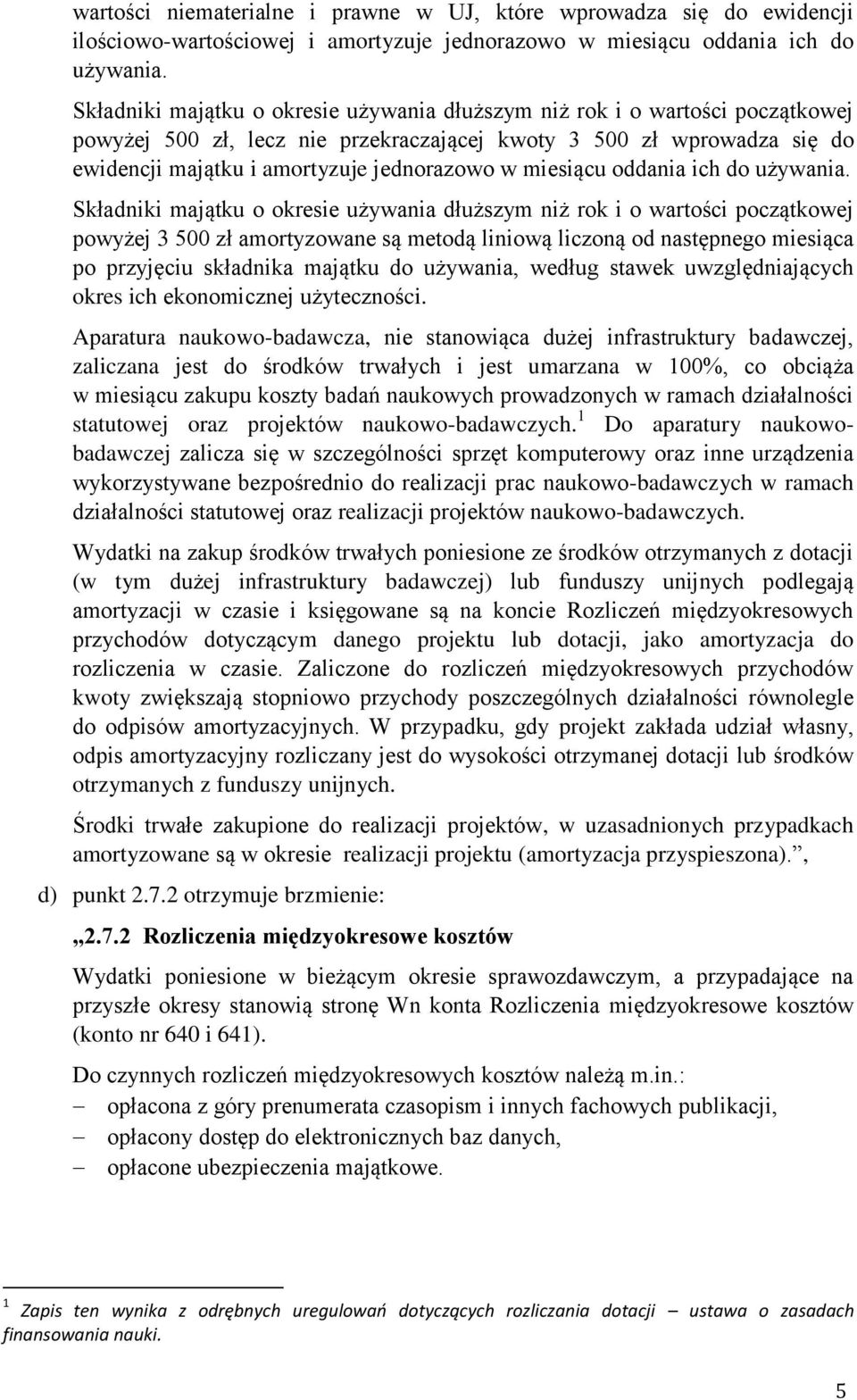 miesiącu oddania ich do używania.