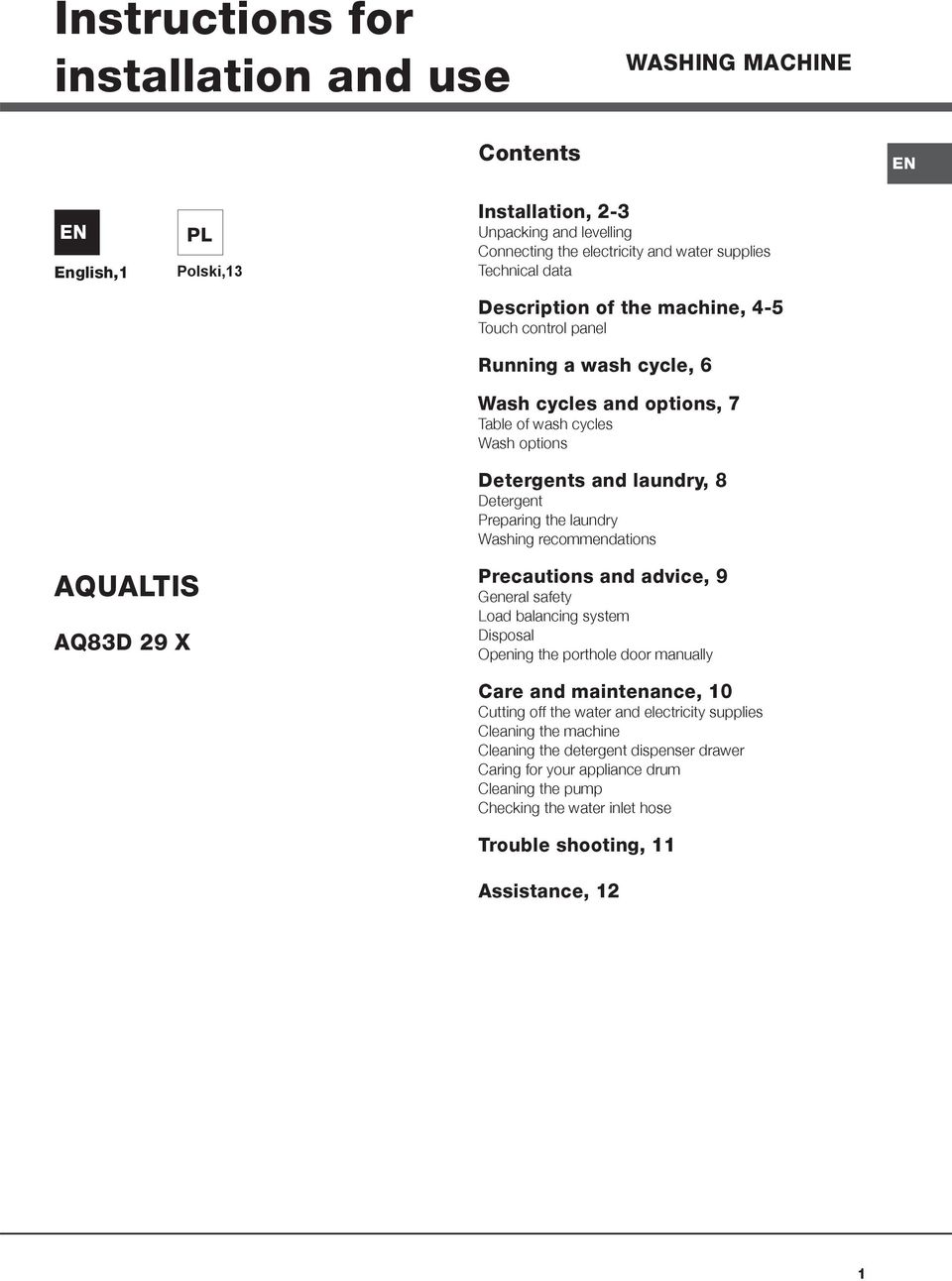 Washing recommendations AQUALTIS AQ83D 29 X Precautions and advice, 9 General safety Load balancing system Disposal Opening the porthole door manually Care and maintenance, 10 Cutting off the