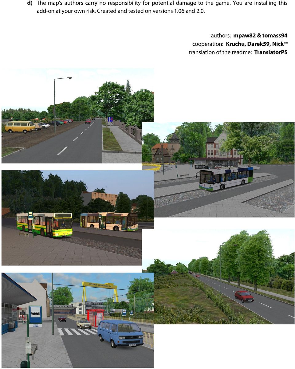Created and tested on versions 1.06