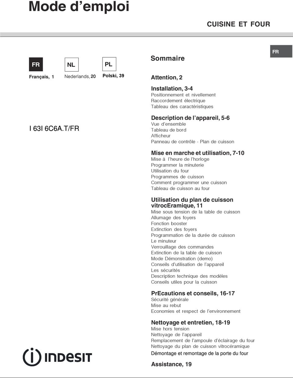 minuterie Utilisation du four Programmes de cuisson Comment programmer une cuisson Tableau de cuisson au four Utilisation du plan de cuisson vitroceramique, Mise sous tension de la table de cuisson