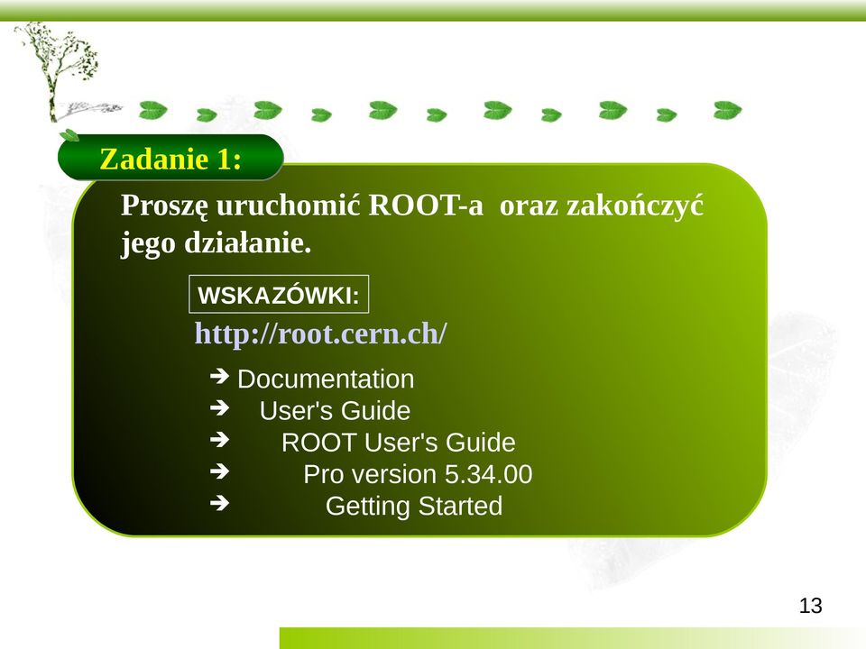 WSKAZÓWKI: http://root.cern.
