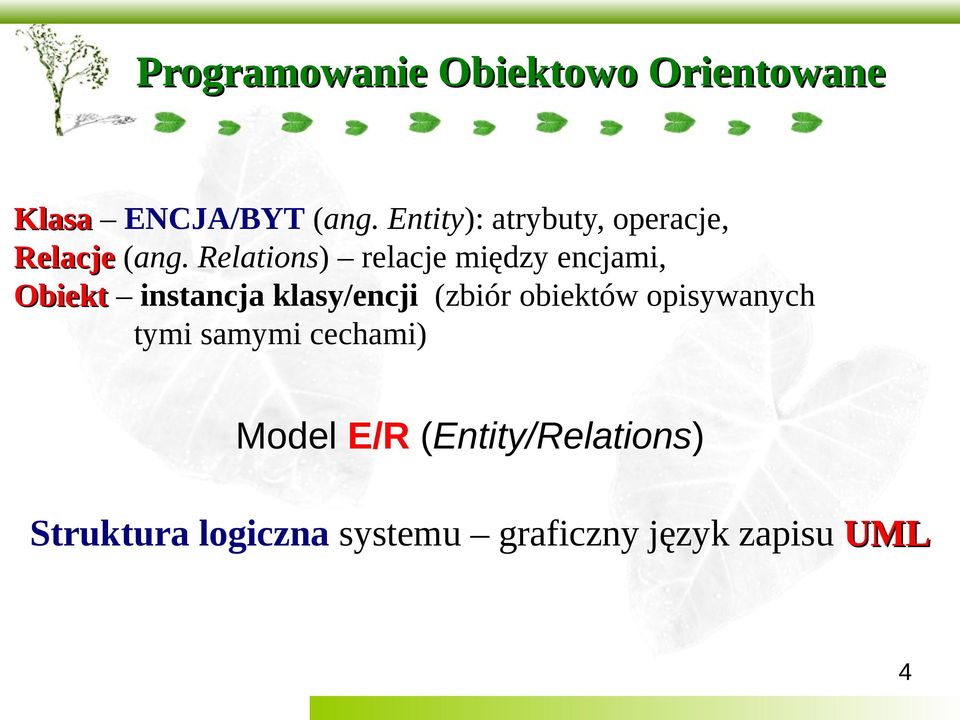 Relations) relacje między encjami, Obiekt instancja klasy/encji (zbiór