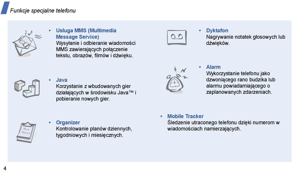 Dyktafon Nagrywanie notatek głosowych lub dźwięków.