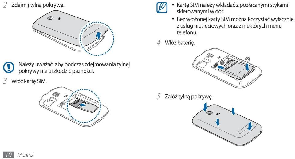 Bez włożonej karty SIM można korzystać wyłącznie z usług niesieciowych oraz z