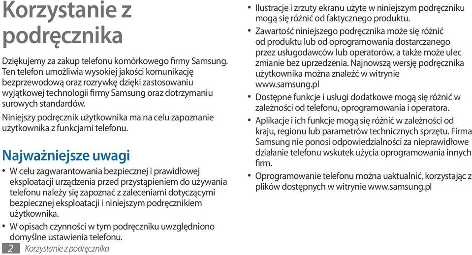 Niniejszy podręcznik użytkownika ma na celu zapoznanie użytkownika z funkcjami telefonu.