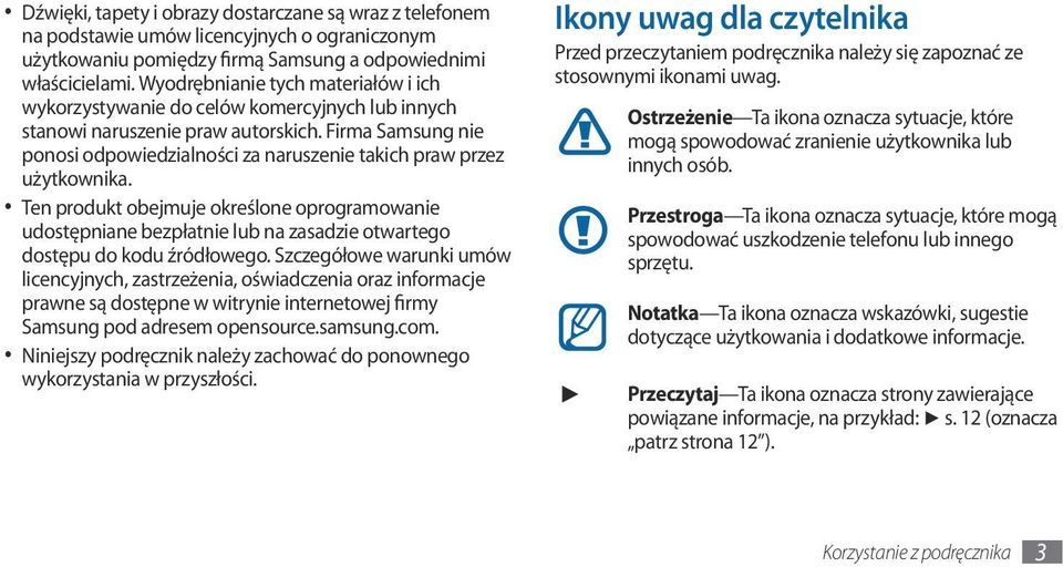 Firma Samsung nie ponosi odpowiedzialności za naruszenie takich praw przez użytkownika.