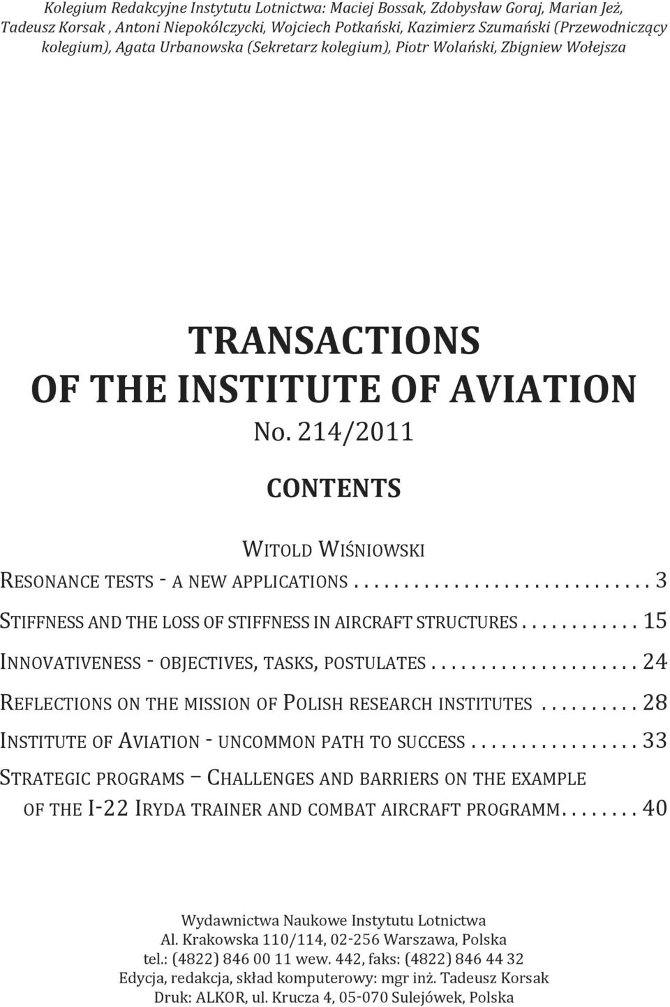 ............................. 3 stiffness and the loss of stiffness in aircraft structures............ 15 innovativeness - objectives, tasks, Postulates.