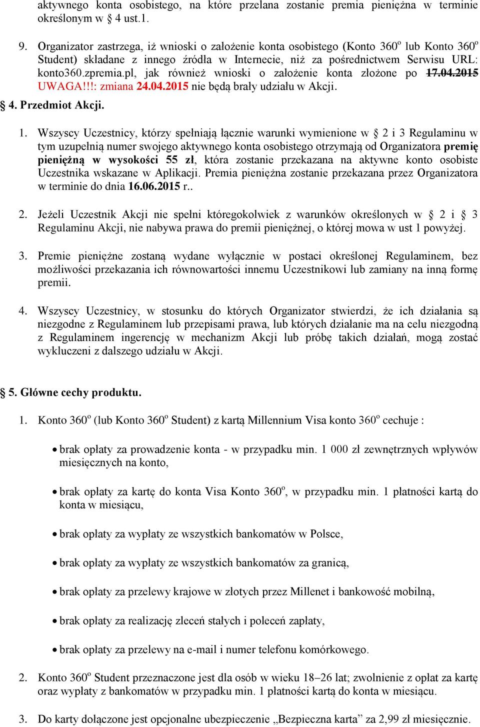 pl, jak również wnioski o założenie konta złożone po 17