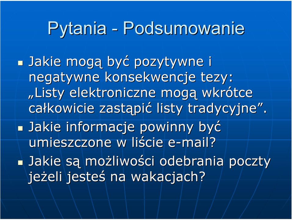 zastąpić listy tradycyjne.