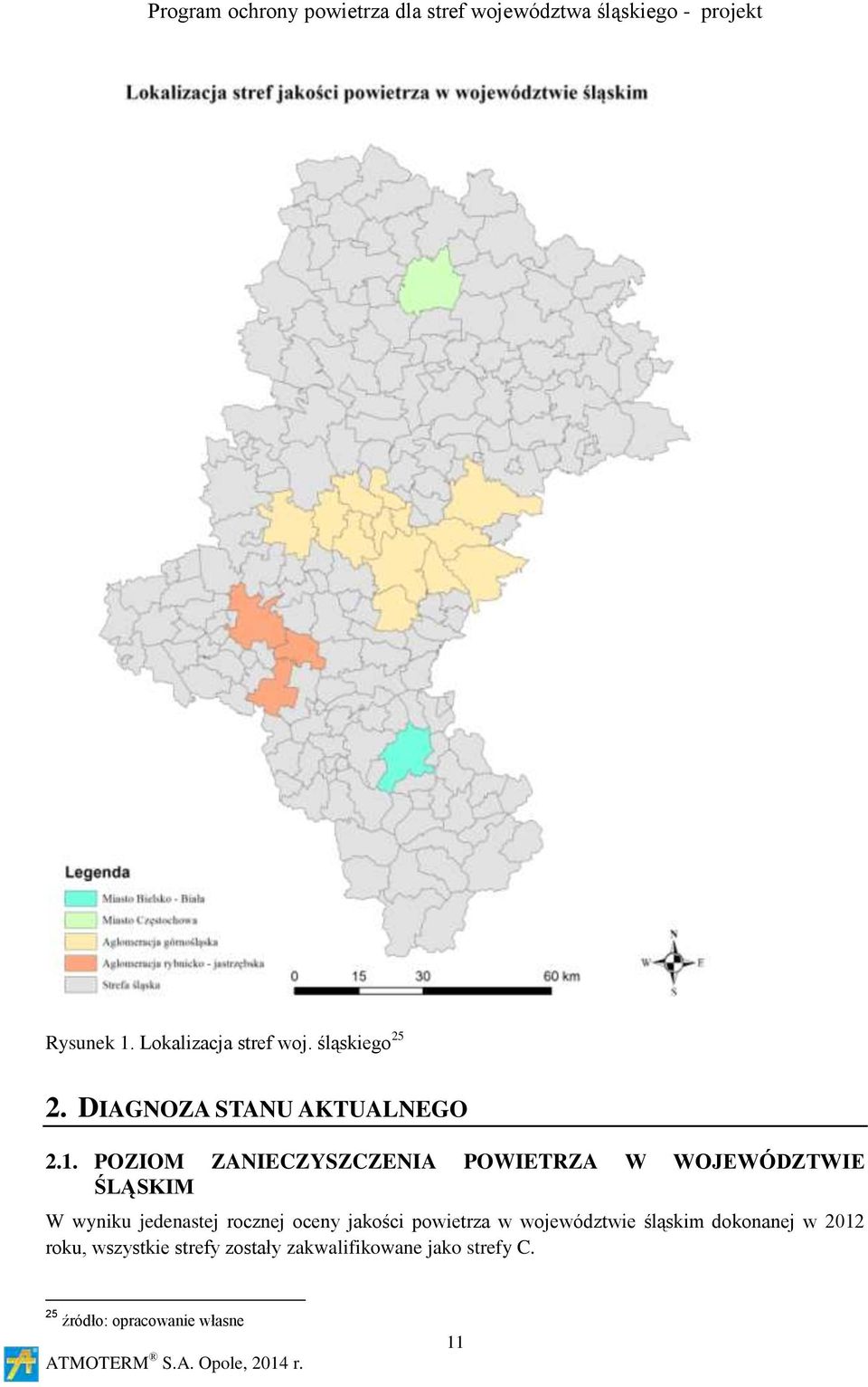 POZIOM ZANIECZYSZCZENIA POWIETRZA W WOJEWÓDZTWIE ŚLĄSKIM W wyniku jedenastej