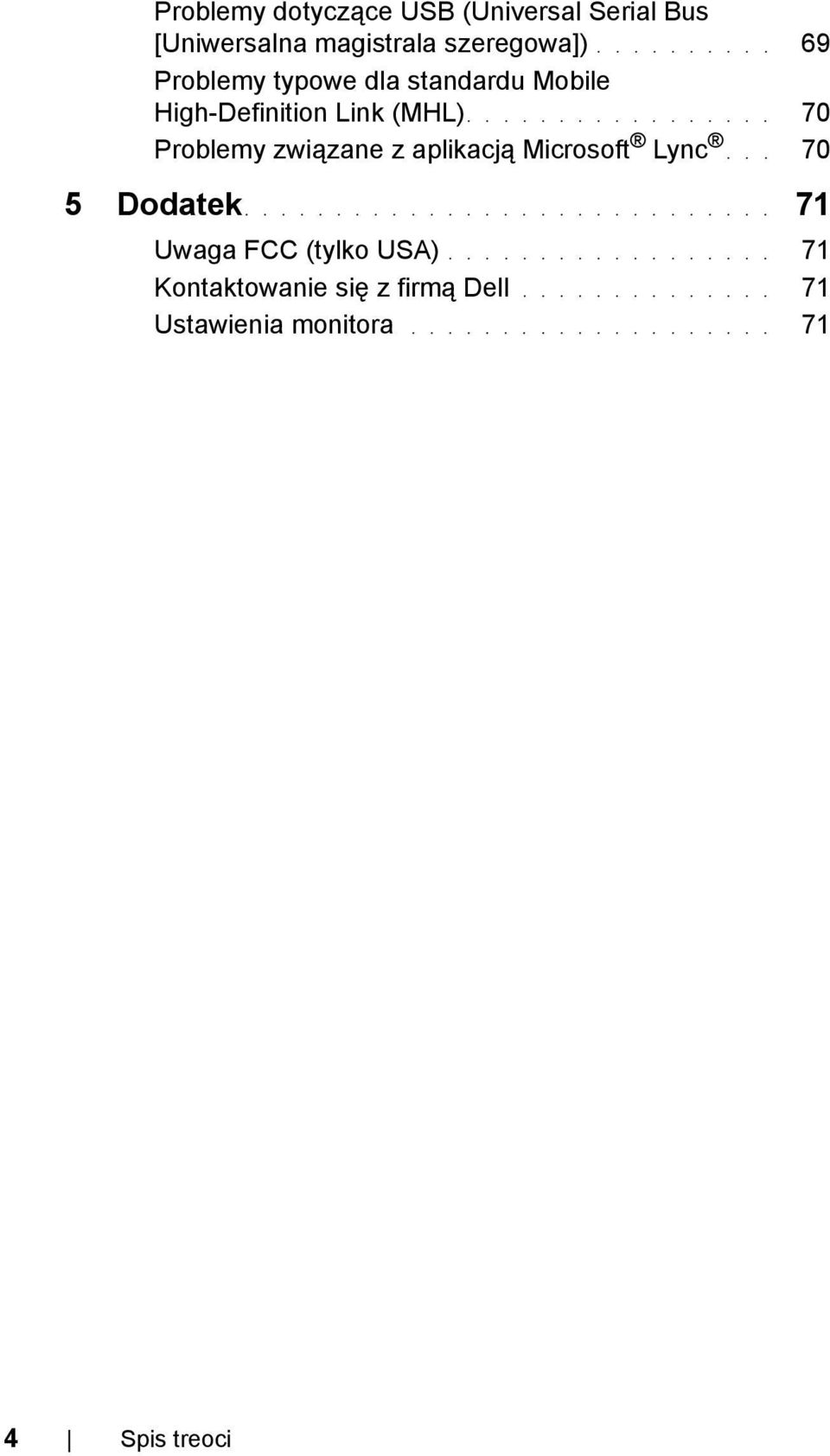 ................ 70 Problemy związane z aplikacją Microsoft Lync... 70 5 Dodatek.