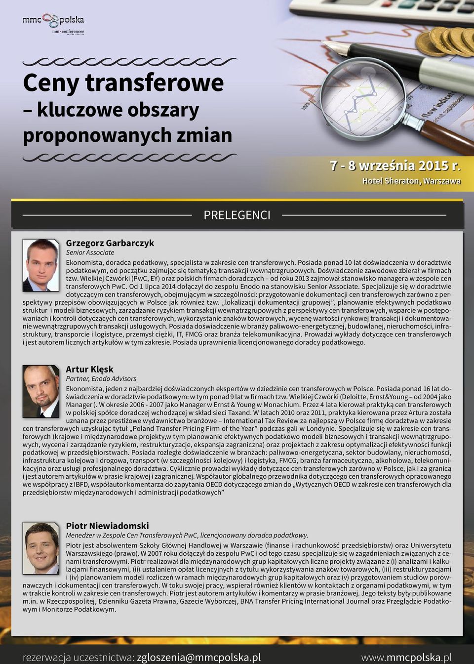 Wielkiej Czwórki (PwC, EY) oraz polskich firmach doradczych od roku 2013 zajmował stanowisko managera w zespole cen transferowych PwC.