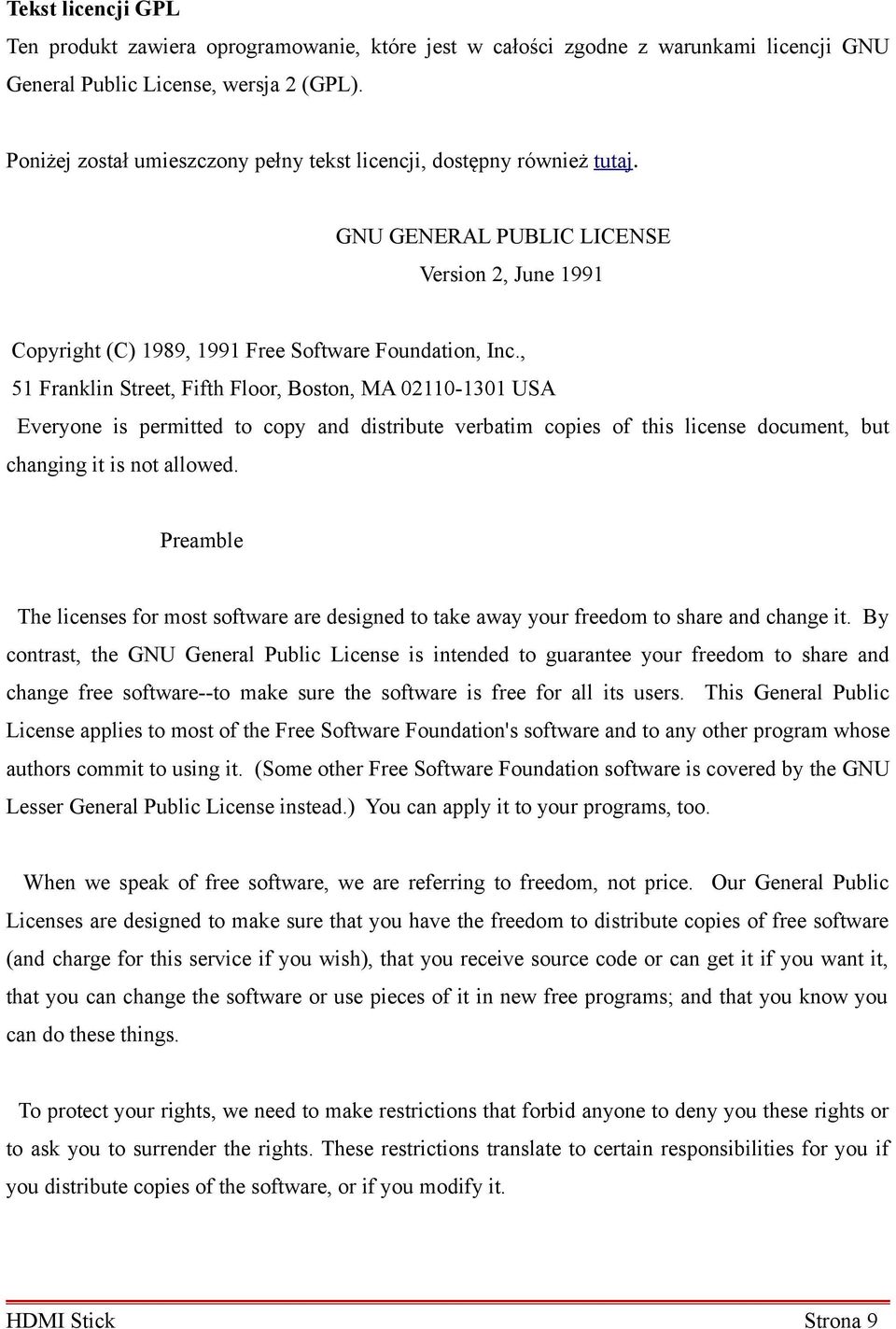 , 51 Franklin Street, Fifth Floor, Boston, MA 02110-1301 USA Everyone is permitted to copy and distribute verbatim copies of this license document, but changing it is not allowed.