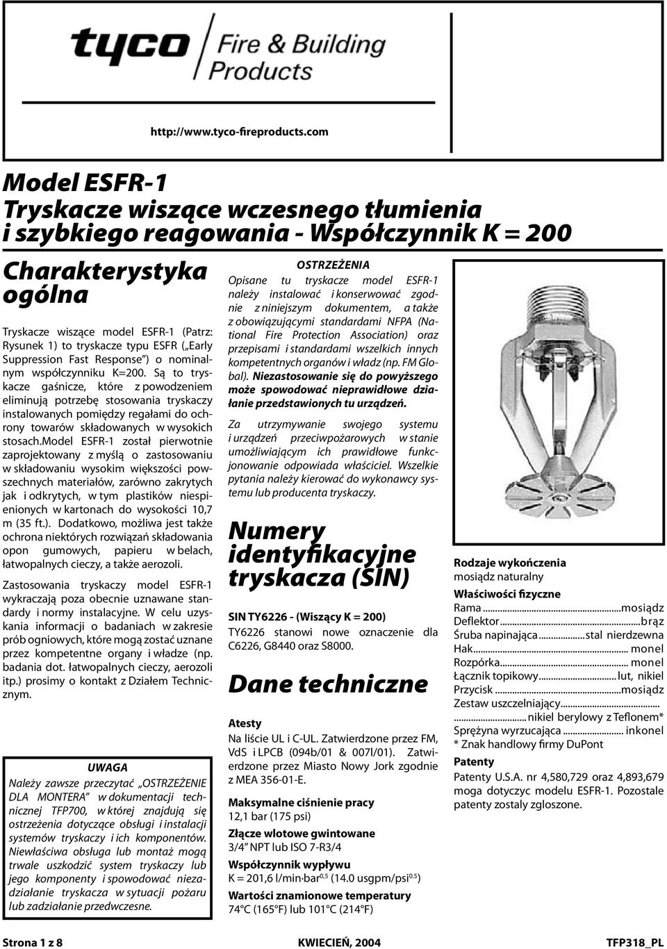 0 i szybkiego K-factor reagowania - Współczynnik OSTRZEŻENIA Charakterystyka docuent, Opisane as tu well tryskacze as with odel the applicable należy standards instalować of the National i