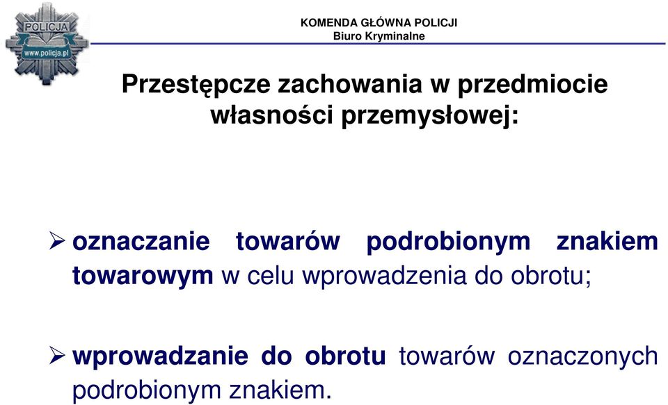 znakiem towarowym w celu wprowadzenia do obrotu;