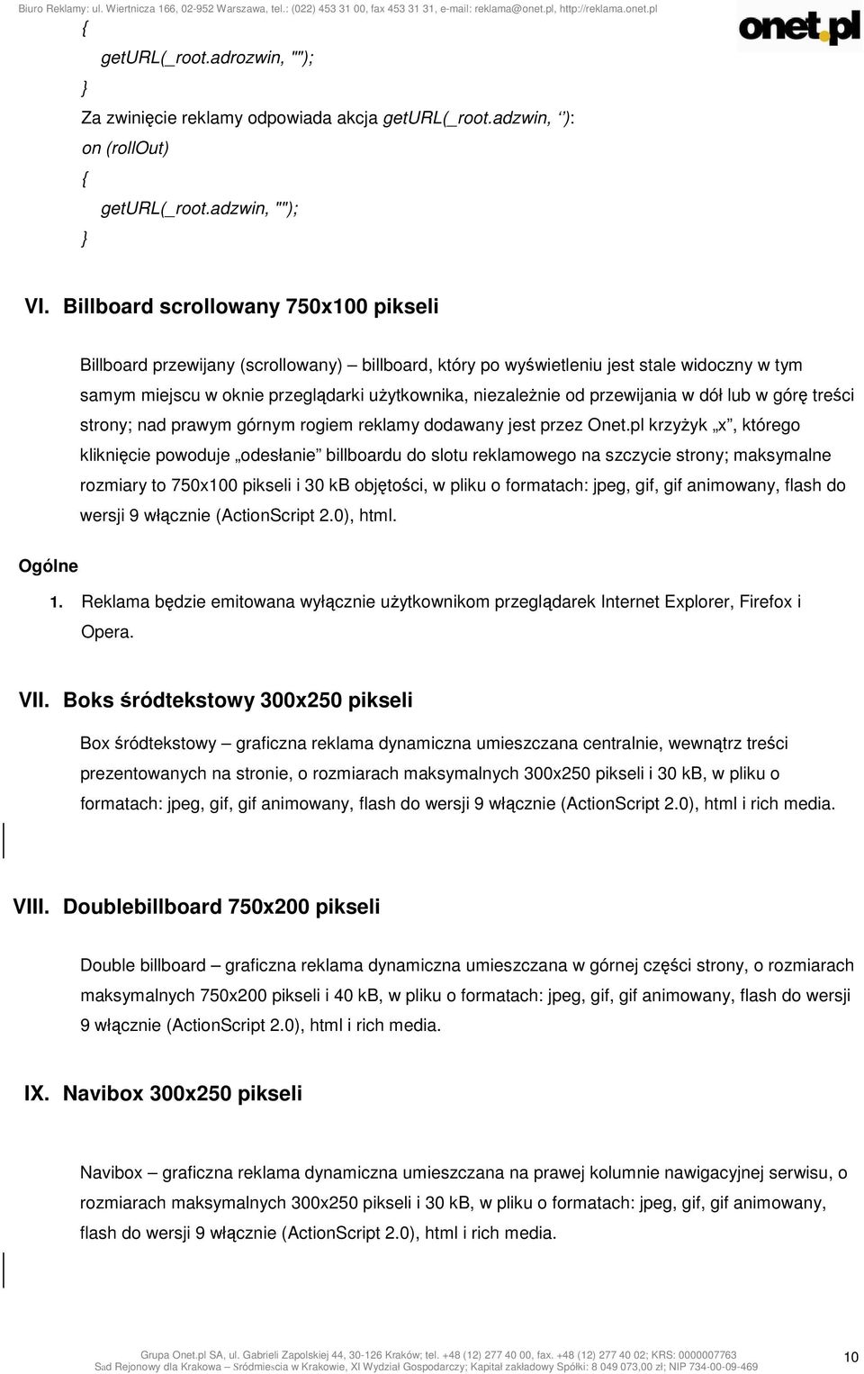 przewijania w dół lub w górę treści strony; nad prawym górnym rogiem reklamy dodawany jest przez Onet.