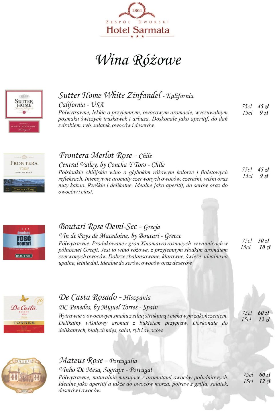 Frontera Merlot Rose - Chile Central Valley, by Concha Y Toro - Chile Półsłodkie chilijskie wino o głębokim różowym kolorze i fioletowych refleksach.