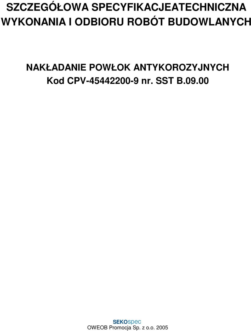 BUDOWLANYCH NAKŁADANIE POWŁOK