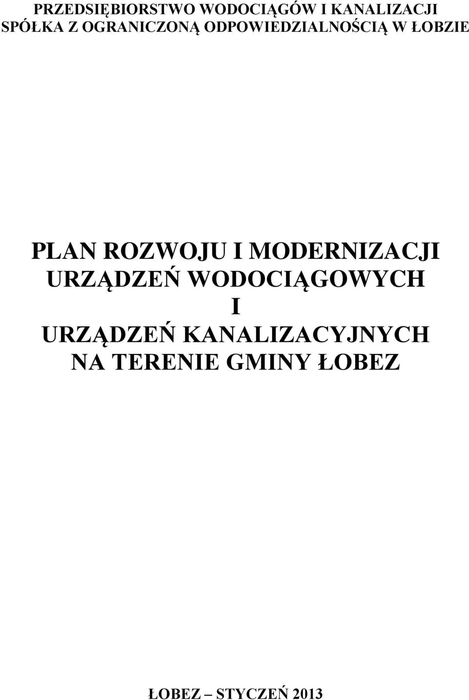 I MODERNIZACJI URZĄDZEŃ WODOCIĄGOWYCH I URZĄDZEŃ