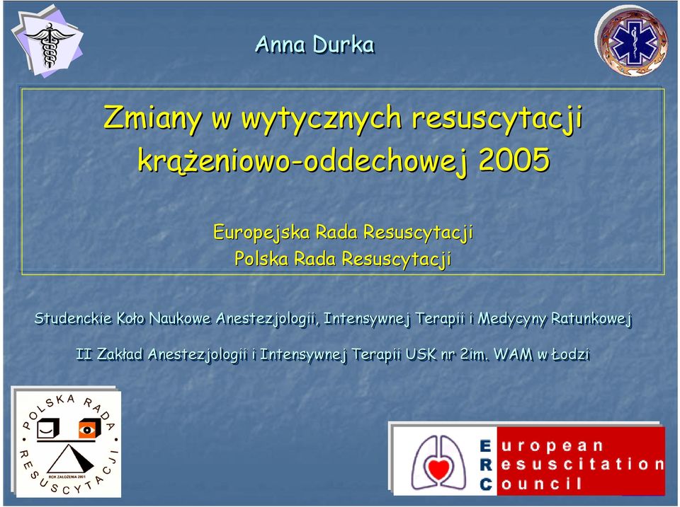 Studenckie Koło Naukowe Anestezjologii, Intensywnej Terapii i Medycyny