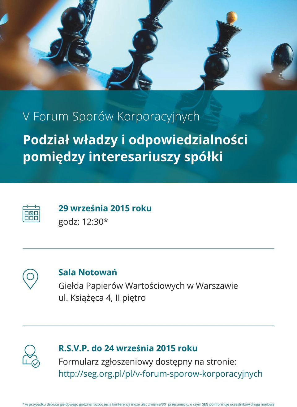 org.pl/pl/v-forum-sporow-korporacyjnych * w przypadku debiutu giełdowego godzina rozpoczęcia konferencji może ulec