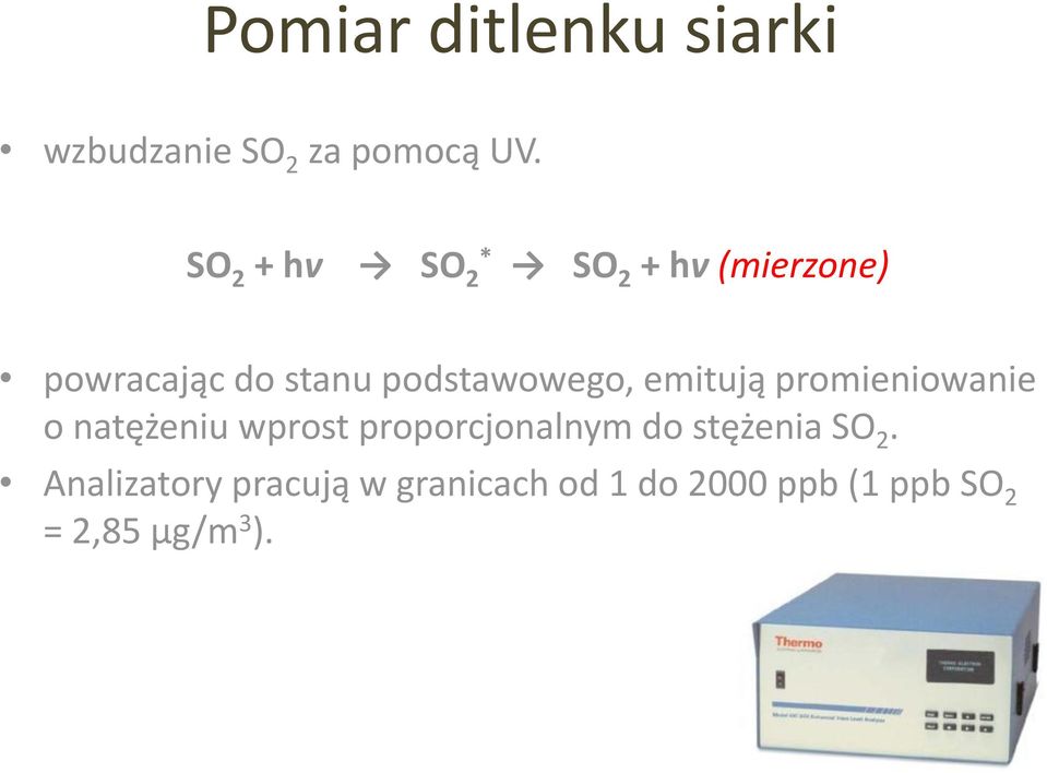 podstawowego, emitują promieniowanie o natężeniu wprost