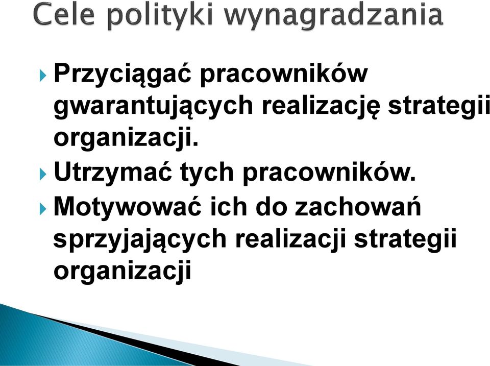 Utrzymać tych pracowników.