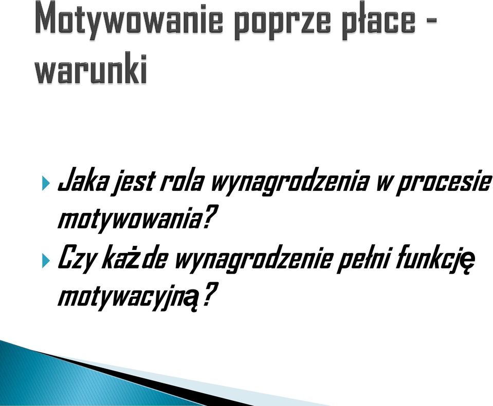 motywowania?