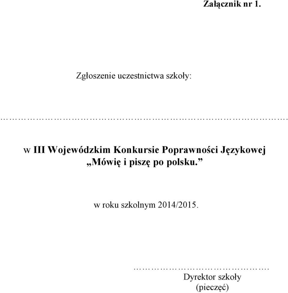 w III Wojewódzkim Konkursie Poprawności