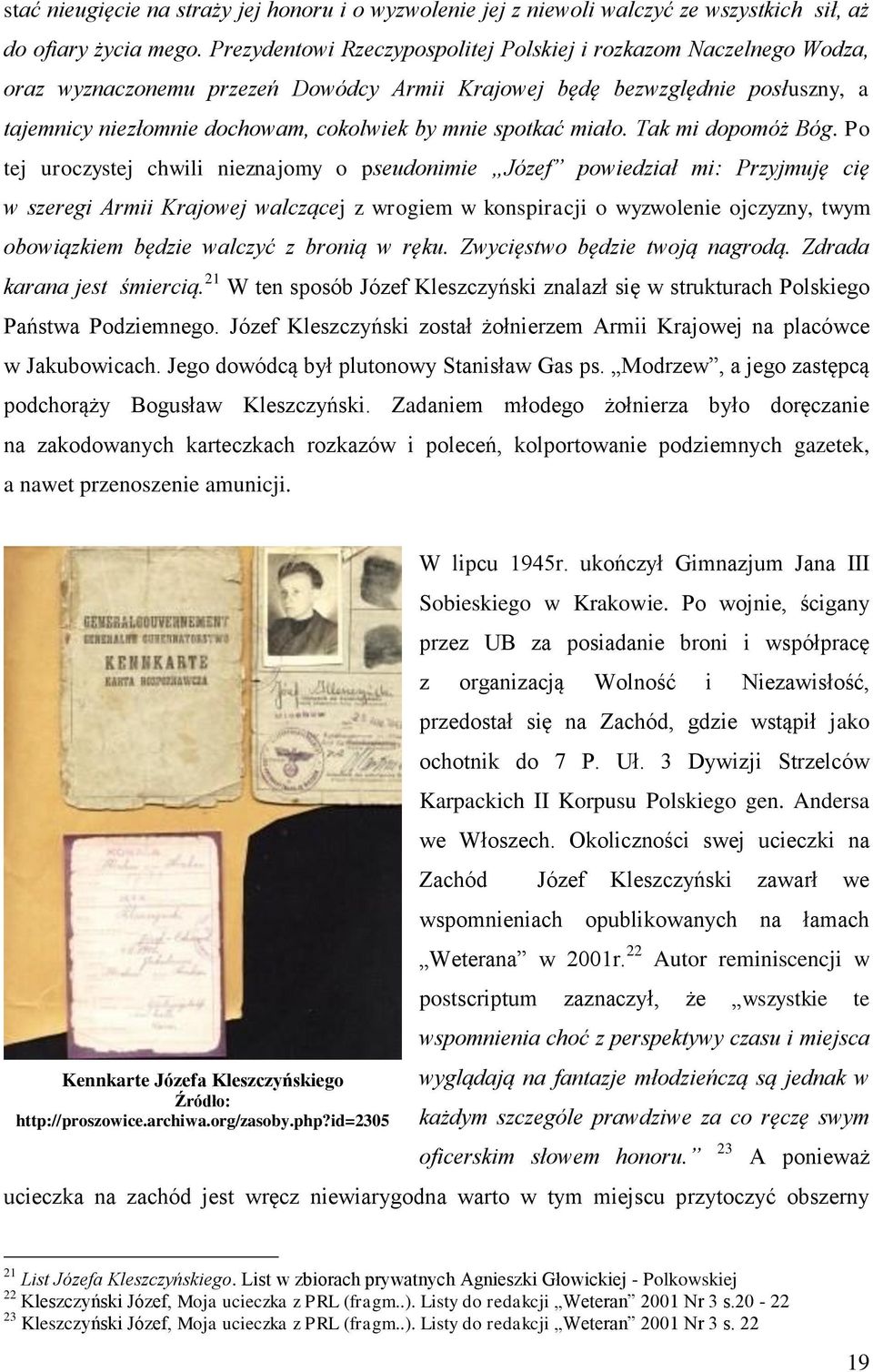 spotkać miało. Tak mi dopomóż Bóg.