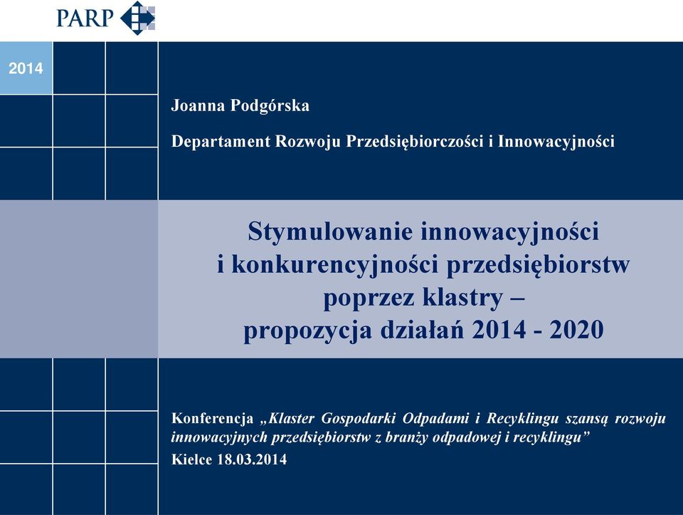 propozycja działań 2014-2020 Konferencja Klaster Gospodarki Odpadami i Recyklingu