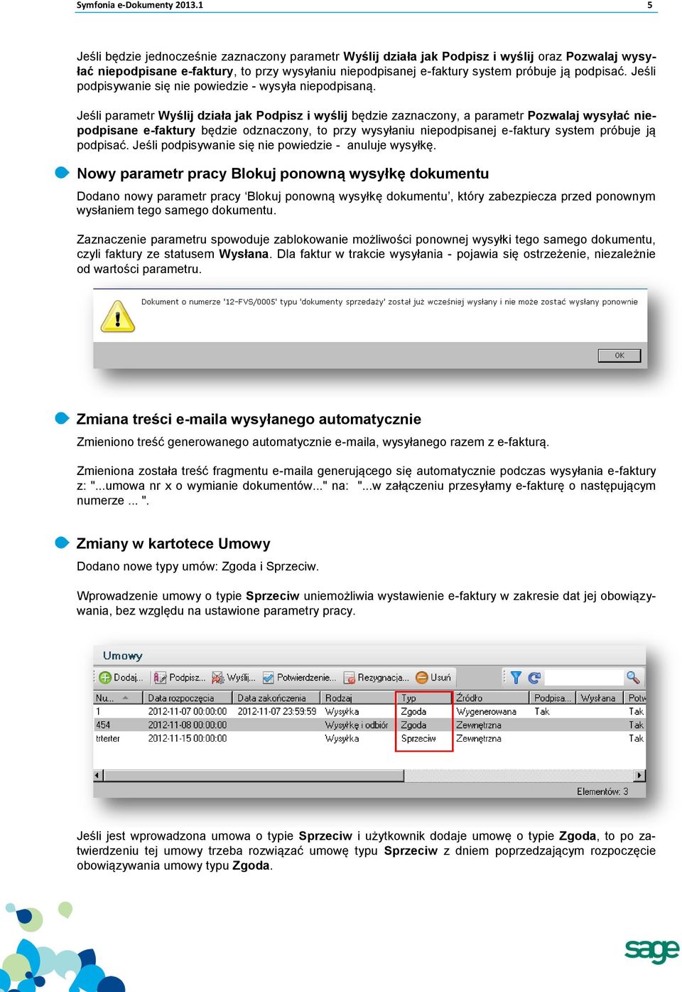 Jeśli podpisywanie się nie powiedzie - wysyła niepodpisaną.