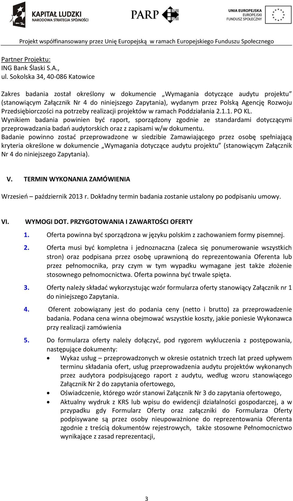 Rozwoju Przedsiębiorczości na potrzeby realizacji projektów w ramach Poddziałania 2.1.1. PO KL.